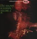 LP - Eric Dolphy - In Europe / Volume 3. - Remastered for Mono