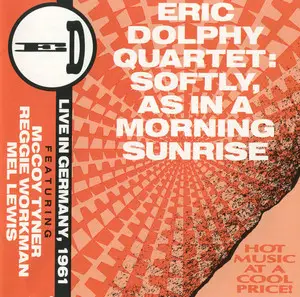 Eric Dolphy Quartet - Softly, As In A Morning Sunrise