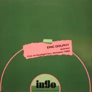 Eric Dolphy Quintet - Live At Gaslight Inn, October 1962