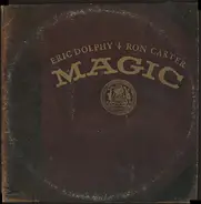 Eric Dolphy / Ron Carter - Magic