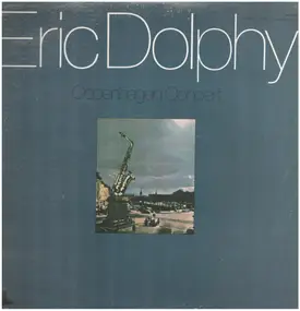 Eric Dolphy - Copenhagen Concert