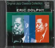 Eric Dolphy - Original Jazz Classics
