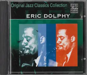 Eric Dolphy - Original Jazz Classics