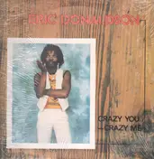 eric donaldson - Crazy You - Crazy Me