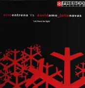 12inch Vinyl Single - Eric Entrena vs. David Amo & Julio Navas - Let There Be Light