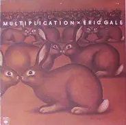 Eric Gale - Multiplication