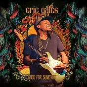 Eric Gales - Good for Sumthin'