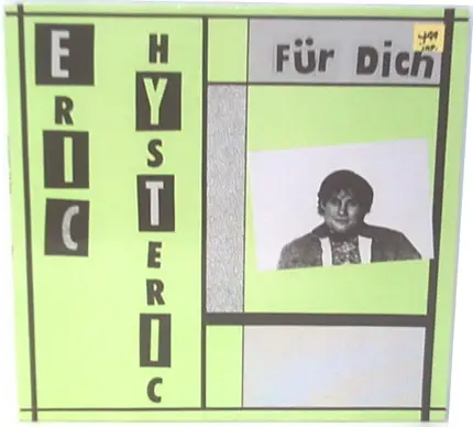 Eric Hysteric - Für Dich