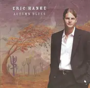 Eric Hanke - Autumn Blues
