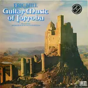 Eric Hill - Eric Hill Plays Guitar Music Of Torroba