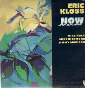 Eric Kloss - Now