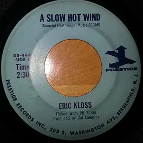 Eric Kloss - A Slow Hot Wind / A Day In The Life Of A Fool