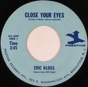 7inch Vinyl Single - Eric Kloss - Close Your Eyes / That's The Way It Is