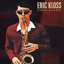 Eric Kloss - First Class!