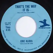 7inch Vinyl Single - Eric Kloss - Close Your Eyes / That's The Way It Is