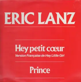 Eric Lanz - Hey Petit Coeur
