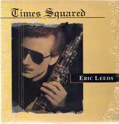 Eric Leeds - Times Squared