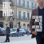 ERIC PFEIL - Ich Hab Mir Noch Nie Viel Aus Dem Tag Gemacht
