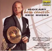 Mozart / Eric Ruske - Horn Concerti