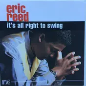 Eric Reed - It's All Right to Swing