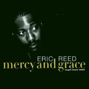 Eric Reed - Mercy and Grace