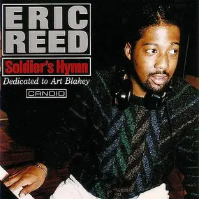 Eric Reed - Soldier's Hymn - Dedicated To Art Blakey