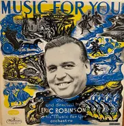 Eric Robinson And His Music For You Orchestra - Music For You
