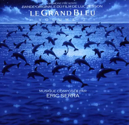 Eric Serra - Le Grand Bleu, Vol. 2