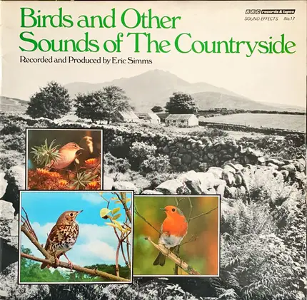 Eric Simms - Sound Effects No. 17 - Birds And Other Sounds Of The Countryside