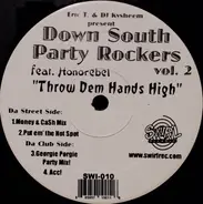Eric T & Dj Kysheem Featuring HonoRebel - Present Down South Party Rockers Vol. 2 - Throw Dem Hands High