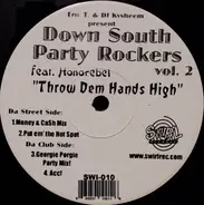 Eric T & Dj Kysheem Featuring HonoRebel - Present Down South Party Rockers Vol. 2 - Throw Dem Hands High