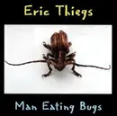 CD - Eric Thiegs - Man Eating Bugs
