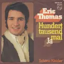 7inch Vinyl Single - Eric Thomas - Hunderttausendmal Ja - Mono