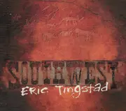 CD - Eric Tingstad - Southwest - digipak