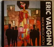 Eric Vaughn - Minor Relocation