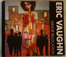 CD - Eric Vaughn - Minor Relocation - digipak
