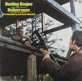 Eric Weissberg and Steve Mandell - Dueling Banjos From The Original Motion Picture Sound Track Deliverance And Additional Music