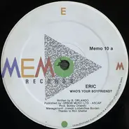 Eric - Who's Your Boyfriend?