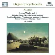 Jehan Alain - Organ Works Vol. 1