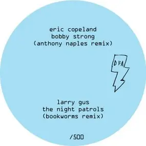 Eric Copeland - Bobby Strong ( Anthony Naples Rmx )