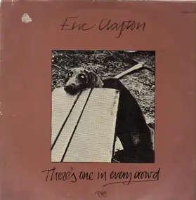 Eric Clapton - There's One in Every Crowd