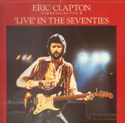 LP - Eric Clapton - Timepieces Vol. 2 (Live in the Seventies)
