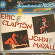 LP - Eric Clapton, John Mayall - La Grande Storia Del Rock Vol. 58