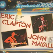 Eric Clapton, John Mayall - La Grande Storia Del Rock Vol. 58