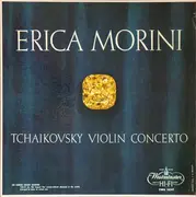 LP - Tchaikovsky / Erica Morini / Artur Rodzinski - Violin Concerto In D Major, Op. 35 - Mono