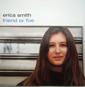 Erica Smith - Friend or Foe