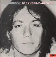 Eric Burdon - Darkness Darkness