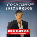 7'' - Eric Burdon - Good Times (Original Titelmelodie Aus Dem Film »Die Katze«)