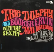 Eric Dolphy And Booker Ervin With The Mal Waldron Sextet - The Quest