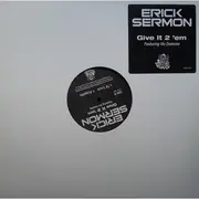 LP - Erick Sermon - Give It 2 'em